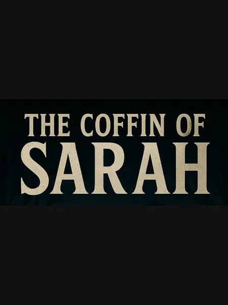 The Coffin of Sarah