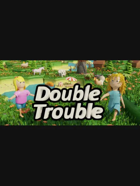 Double Trouble