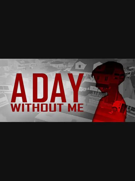 A Day Without Me