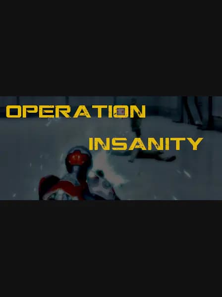 Operation Insanity