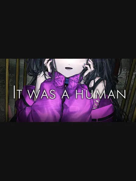 It was a human.