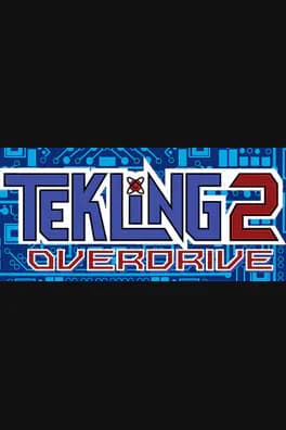 Tekling 2: Overdrive