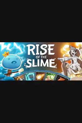 Rise of the Slime