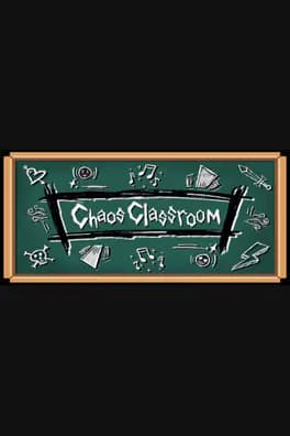 Chaos Classroom