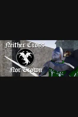 Neither Cross Nor Crown
