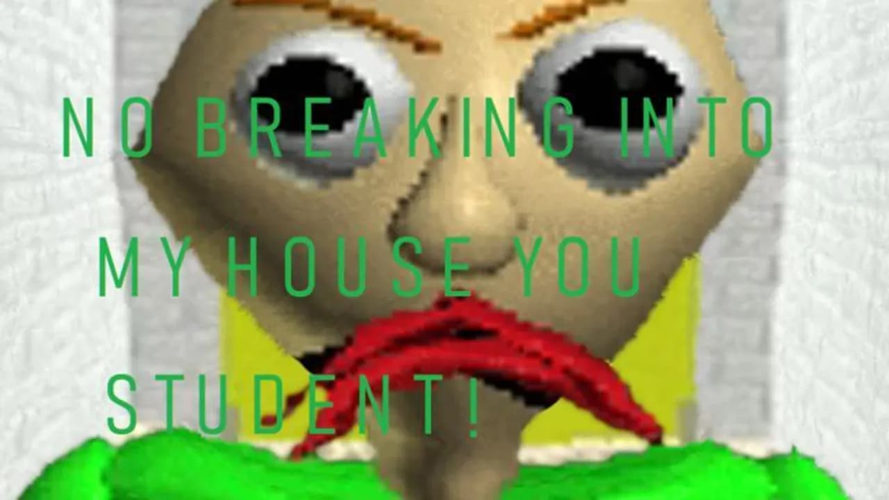 Baldis House!
