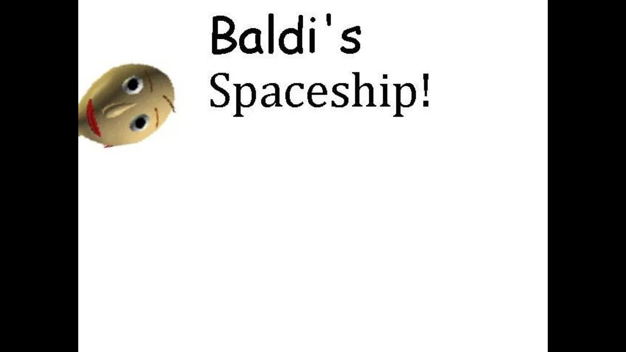 Baldis Spaceship!
