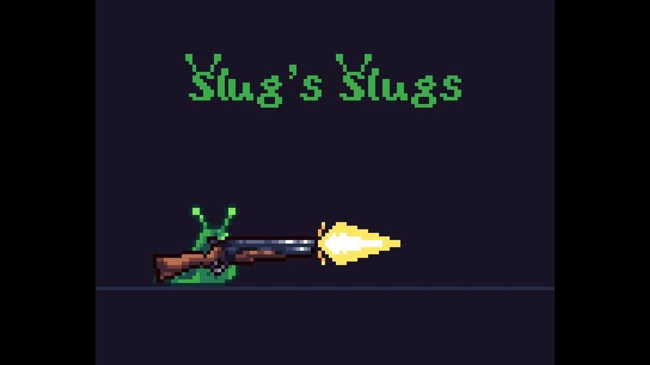 Slugs Slugs