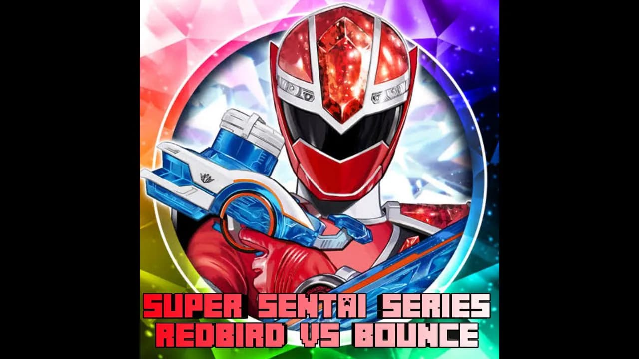Super Sentai: Redbird vs Bounce