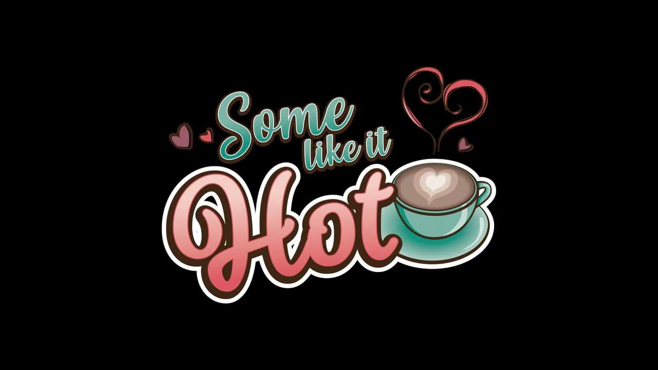 Some Like It Hot