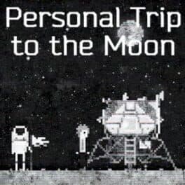 Personal Trip to the Moon
