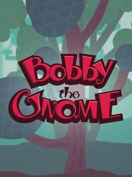 Bobby the Gnome