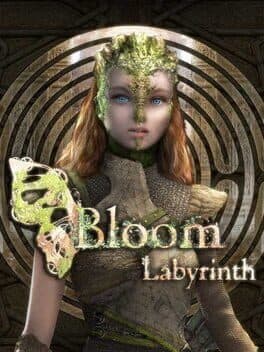 Bloom: Labyrinth