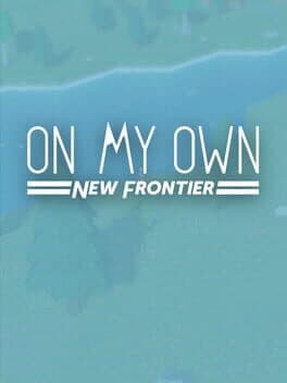 On My Own: New Frontier