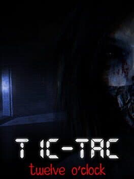 TIC-TAC: Twelve o'clock