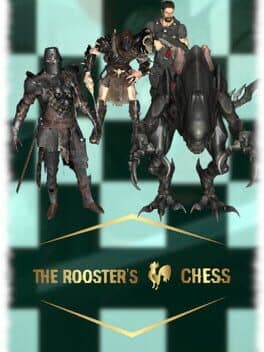The Rooster's Chess