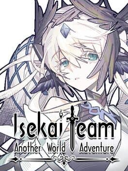 Isekai Team: Another World Adventure