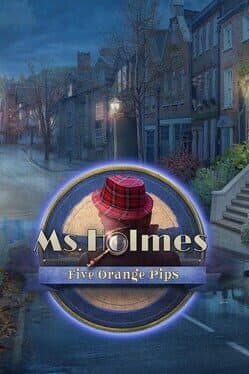 Ms. Holmes: Five Orange Pips