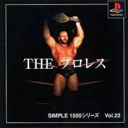 Simple 1500 Series Vol. 22: The Pro Wrestling