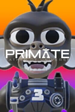 Primate: Father of Universe