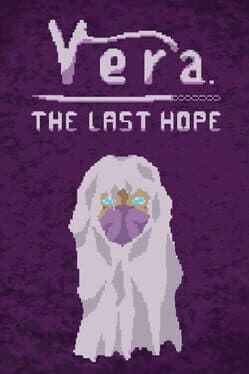 Vera: The Last Hope