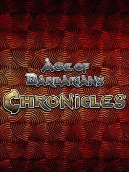 Age of Barbarians Chronicles