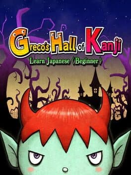 Greco's Hall of Kanji: Learn Japanese (Beginner)