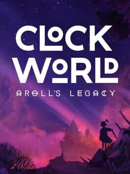 Clockworld: Aroll's Legacy