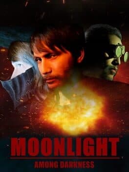 Moonlight: Among Darkness