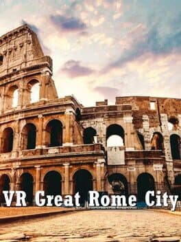 VR Great Rome City