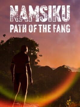 Namsiku: Path of the Fang