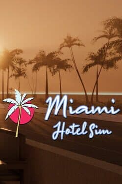 Miami Hotel Sim