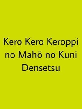 Kero Kero Keroppi no Mahou no Kuni Densetsu