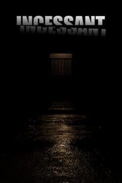 Incessant