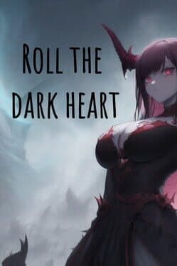 Roll the Dark Heart