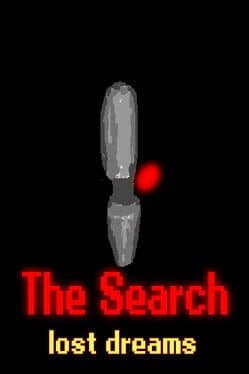 The Search: Lost Dreams