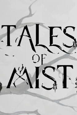 Tales of Mist