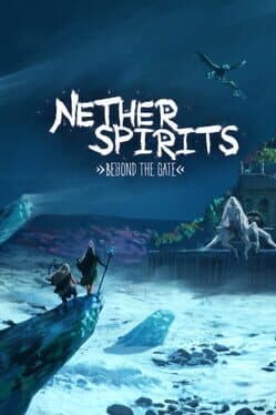Nether Spirits: Beyond the Gate