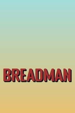 BreadMan