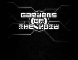Gardens of the Void
