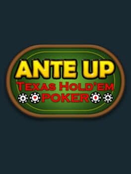 Ante Up: Texas Holdem