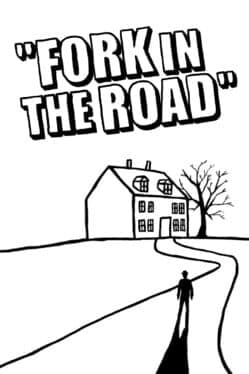 Fork In The Road