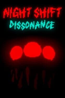 Night Shift Dissonance