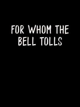 For Whom The Bell Tolls