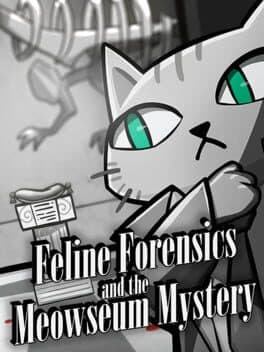 Feline Forensics and the Meowseum Mystery