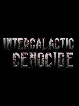 Intergalactic Genocide