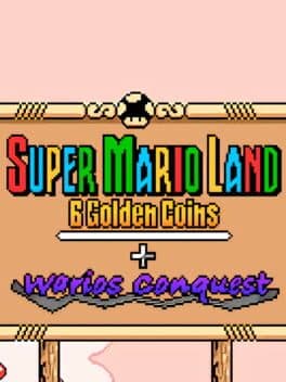Super Mario Land 2 + Wario's Conquest