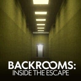 Backrooms: Inside the Escape