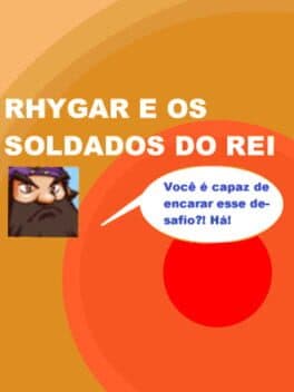 Rhygar e os Soldados do Rei