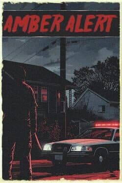 Amber Alert Director's cut